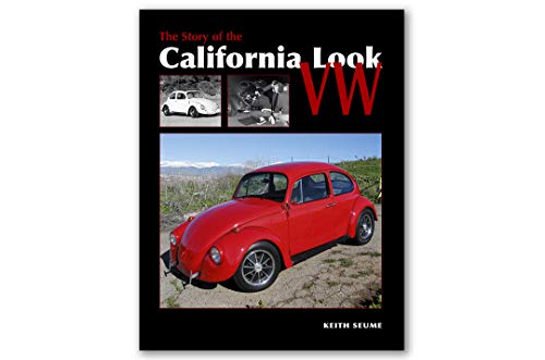 The Story of the California Look VW: From the 1960s to the Present